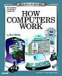 How Computers Work: Millennium Edition (New updated CD with interactive computer tour) /  White, Ron 