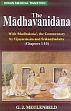 The Madhavanidana with 'Madhukosa', the Commentary by Vijayaraksita and Srikanthadatta (Chapters 1-10) /  Meulenbeld, G.J. (Tr.)