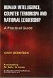 Human Intelligence, Counter Terrorism and National Leadership: A Practical Guide /  Berntsen, Gary 