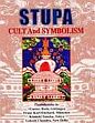 Stupa: Cult and Symbolism /  Lokesh Chandra; Roth, Gustav; Ehrhard, Franz-Karl & Tanaka, Kimiaki 