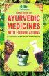 Hand Book of Ayurvedic Medicines with Formulations: A Complete Hand Book of Ayurvedic and Herbal Medicines