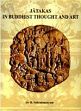 Jatakas in Buddhist Thought and Art; 2 Volumes /  Subrahmanyam, B. 