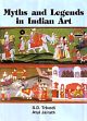 Myths and Legends in Indian Art /  Trivedi, S.D. & Jairath, Atul 