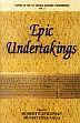 Epic Undertakings (Papers of the 12th World Sanskrit Conference, Vol. 2) /  Goldman, Robert P. & Tokunaga, Muneo 
