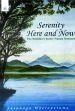 Serenity: Here and Now: The Buddha's Sutta-Nipata Sermons /  Weeraperuma, Susunaga 