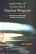 India's Policy of No First Use of Nuclear Weapons /  Kamath, P.M. 