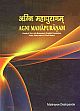 Agni Mahapuranam: Sanskrit text with Romanised, English translation, notes, sloka index and word index by Maitreyee Deshpande 3 Volumes