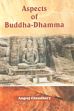 Aspects of Buddha Dhamma /  Chaudhary, Angraj 