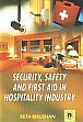Security, Safety and First Aid in Hospitality Industry /  Bhushan, Ekta 