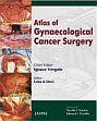 Atlas of Gynaecological Cancer Surgery /  Vergote, Ignace & Devi, Uma K. (Eds.)