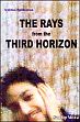 The Rays from the Third Horizon /  Mitra, Sandip 