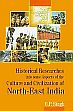 Historical Researches into some Aspects of the Culture and Civilization of North-East India /  Singh, G.P. 
