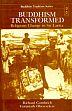 Buddhism Transformed: Religious Change in Sri Lanka /  Gombrich, Richard F. & Obeyesekere, Gananath 