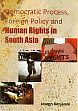 Democratic Process, Foreign Policy and Human Rights in South Asia /  Benjamin, Joseph 