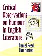 Critical Observations on Humour in English Literature /  Reed, Daniel & Horton, Tim (Eds.)