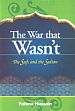 The War that Wasn't: The Sufi and the Sultan /  Hussain, Fatima 