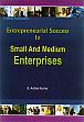 Entrepreneurial Success in Small and Medium Enterprises /  Kumar, S. Ashok 