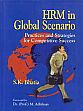HRM in Global Scenario: Practices and Strategies for Competitive Success /  Bhatia, S.K. 