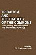 Tribalism and the Tragedy of the Commons: Land, Identity and Development - The Manipur Experience /  Singh, Ch. Priyoranjan (Ed.)