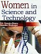 Women in Science and Technology /  Bhanu, T.K. Chandra & Bhatnagar, Vasudev 