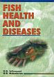 Fish Health and Diseases /  Selvamani, B.R. & Mahadevan, R.K. 