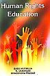 Human Rights Education /  Muthuja, Babu; Usharani R. & Prasad Khagendra 