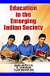 Education in the Emerging Indian Society /  Muthuja, Babu; Usharani R. & Rai Vijay Kumar 