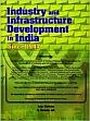 Industry and Infrastructure Development in India: Since 1947 /  Chatterjee, Anup & Jetli, K. Narindar 