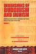 Dimensions of Buddhism and Jainism: Professor Suniti Kumar Pathak Felicitation Volume; 2 Volumes /  Mukherjee, Ramaranjan & Bhattacharya, Buddhadev (Eds.)
