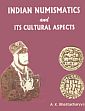 Indian Numismatics and Its Cultural Aspects /  Bhattacharyya, A.K. 