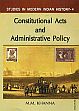 Constitution Acts and Administrative Policy /  Khanna, M.M. 
