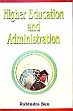 Higher Education and Administration /  Sen, Rabindra 