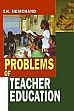 Problems of Teacher Education /  Hemchand, T.K. (Prof.)