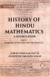 History of Hindu Mathematics: A Source Book; 2 Volumes /  Datta, Bibhutibhushan & Singh, Avadhesh Narayan 