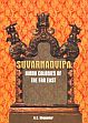 Suvarnadvipa: Ancient Indian Colonies in the Far East; 2 Volumes /  Majumdar, R.C. 