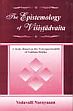 The Epistemology of Visistadvaita: A Study Based on the Nyayaparisuddhi of Vedanta Desika /  Narayanan, Vedavalli 