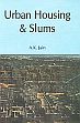Urban Housing and Slums (With CD) /  Jain, A.K. 