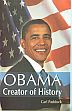 Obama- Creator of History /  Paddock, Carl 