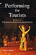 Performing for Tourists: Redefining Performances, Performers and Audiences /  Rijal, Shiva 