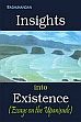 Insights into Existence Essays on Upanisads /  Raghunandan 
