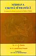 Madhava Cikitsa Sutramala: Treatment for Diseases mentioned in Madhava Nidana /  Sastry, J.L.N. & Prasad, V. Lakshmana (Drs.)