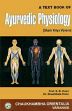 A Text Book of Ayurvedic Physiology / Sharir Kriya Vijana (Revised and Enlarged 2nd Edition) /  Kotur, S.B. & Kotur, Shashikala 