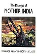 The Dialogue of Mother India: Mehboob Khan's Immortal Classic /  Mirza, Vajahat & Raza, S. Ali 