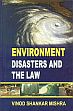 Environment Disaster and the Law /  Mishra, Vinod Shankar 
