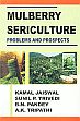 Mulberry Sericulture: Problems and Prospects /  Jaiswal, Kamal; Trivedi, Sunil P.; Pandey, B.N. & Tripathi, A.K. 