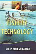 Fishery Technology /  Kumar, P. Suresh (Dr.)