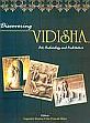 Discovering Vidisha: Art Archaeology and Architecture /  Sharma, Yogendra & Misra, Om Prakash 
