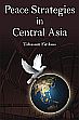 Peace Strategies in Central Asia /  Firdous, Tabasum 