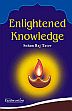 Enlightened Knowledge /  Tater, Sohan Raj 