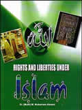Rights and Liberties Under Islam /  Ahmed, M. Mukarram (Mufti) (Ed.)
